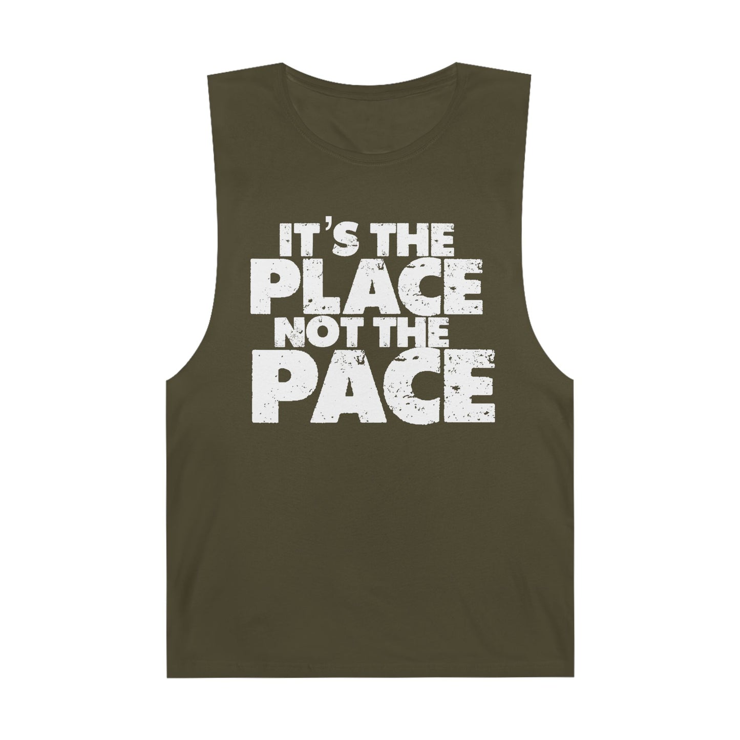 Unisex Fitness Tank Top - "It's the Place, Not the Pace" - Gym Wear for Athletes